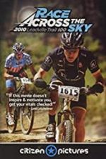 Watch Race Across the Sky 2010 9Movies