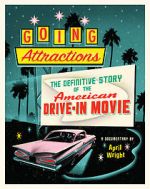 Watch Going Attractions: The Definitive Story of the American Drive-in Movie 9Movies