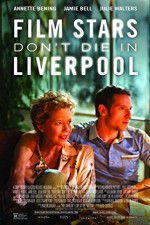 Watch Film Stars Don\'t Die in Liverpool 9Movies