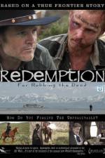 Watch Redemption: For Robbing the Dead 9Movies