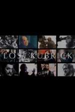 Watch Lost Kubrick: The Unfinished Films of Stanley Kubrick 9Movies