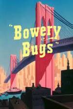 Watch Bowery Bugs 9Movies
