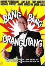 Watch Bang Bang Orangutang 9Movies