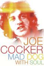 Watch Joe Cocker: Mad Dog with Soul 9Movies