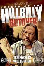 Watch Legend of the Hillbilly Butcher 9Movies