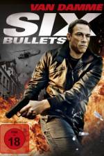 Watch 6 Bullets 9Movies