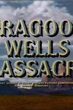 Watch Dragoon Wells Massacre 9Movies