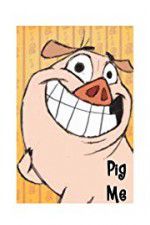 Watch Pig Me 9Movies