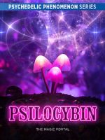 Watch Psilocybin: The Magic Portal (Short 2019) 9Movies