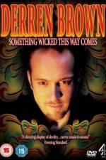 Watch Derren Brown Something Wicked This Way Comes 9Movies