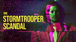 Watch The Stormtrooper Scandal 9Movies