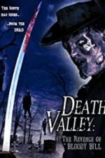 Watch Death Valley: The Revenge of Bloody Bill 9Movies