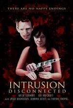 Watch Intrusion: Disconnected 9Movies