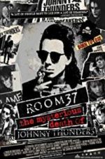 Watch Room 37: The Mysterious Death of Johnny Thunders 9Movies