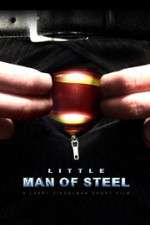 Watch Little Man of Steel 9Movies