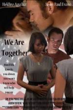 Watch We Are Together 9Movies