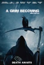 Watch A Grim Becoming 9Movies