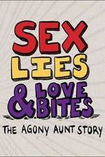 Watch Sex, Lies & Love Bites: The Agony Aunt Story 9Movies