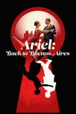 Watch Ariel: Back to Buenos Aires 9Movies