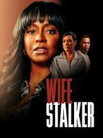 Watch Wife Stalker 9Movies