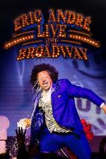Watch Eric Andr� Live Near Broadway (TV Special 2024) 9Movies