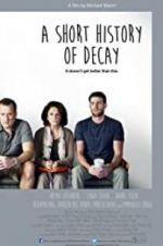 Watch A Short History of Decay 9Movies