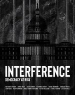 Watch Interference: Democracy at Risk 9Movies