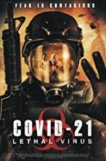 Watch COVID-21: Lethal Virus 9Movies