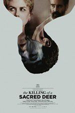 Watch The Killing of a Sacred Deer 9Movies