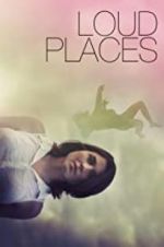 Watch Loud Places 9Movies