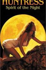 Watch Huntress Spirit of the Night 9Movies