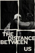Watch The Distance Between Us (Short 2024) 9Movies