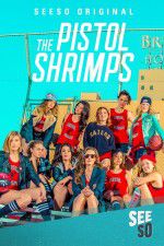 Watch The Pistol Shrimps 9Movies
