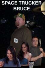 Watch Space Trucker Bruce 9Movies