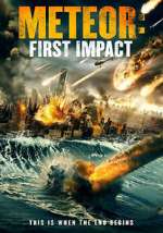 Watch Meteor: First Impact 9Movies