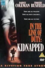 Watch Kidnapped In the Line of Duty 9Movies