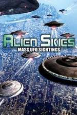 Watch Alien Skies Mass UFO Sightings 9Movies