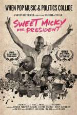 Watch Sweet Micky for President 9Movies