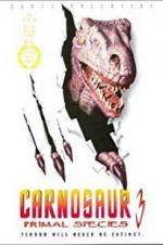 Watch Carnosaur 3: Primal Species 9Movies