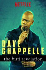 Watch Dave Chappelle: The Bird Revelation 9Movies