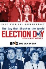 Watch Election Day: Lens Across America 9Movies