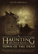Watch A Haunting on Dice Road 2: Town of the Dead 9Movies