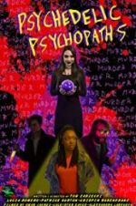 Watch Psychedelic Psychopaths 9Movies