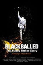 Watch Blackballed: The Bobby Dukes Story 9Movies