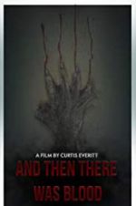 Watch And Then There Was Blood 9Movies