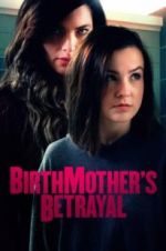 Watch Birthmother\'s Betrayal 9Movies