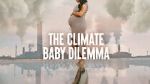 Watch The Climate Baby Dilemma 9Movies