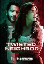Watch Twisted Neighbor 9Movies