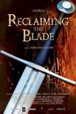 Watch Reclaiming the Blade 9Movies
