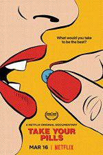 Watch Take Your Pills 9Movies